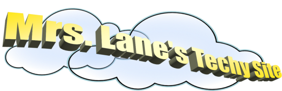 Mrs. Lane's Techy Site
